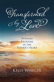 Transformed by Love (eBook, ePUB)
