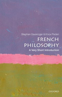 French Philosophy: A Very Short Introduction (eBook, ePUB) - Gaukroger, Stephen; Peden, Knox