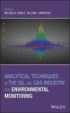 Analytical Techniques in the Oil and Gas Industry for Environmental Monitoring (eBook, PDF)