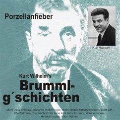 Brummlg'schichten Porzellanfieber (MP3-Download) - Kurt, Wilhelm