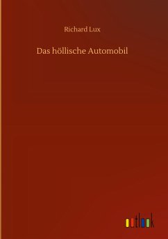 Das höllische Automobil - Lux, Richard