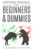 Options Trading for Beginners & Dummies (eBook, ePUB)