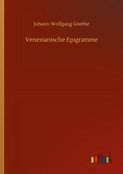 Venezianische Epigramme - Goethe, Johann Wolfgang