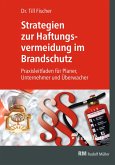 Strategien zur Haftungsvermeidung im Brandschutz - E-Book (PDF) (eBook, PDF)
