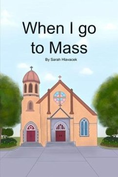 When I go to Mass - Hlavacek, Sarah