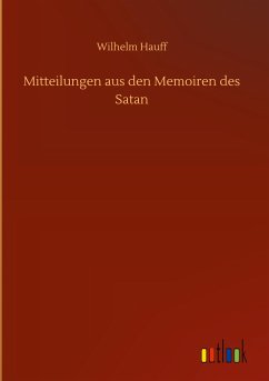 Mitteilungen aus den Memoiren des Satan - Hauff, Wilhelm