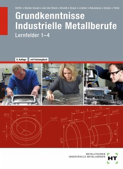 Grundkenntnisse - Industrielle Metallberufe - Becker-Kavan, Angelika;van den Boom, Gregor;Brandt, Finn