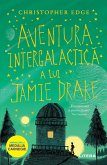 Aventura Intergalactica a Lui Jamie Drake (eBook, ePUB)