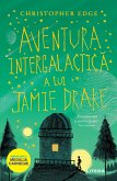 Aventura Intergalactică a Lui Jamie Drake (eBook, ePUB)