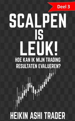 Scalpen is leuk! 3 (eBook, ePUB) - Ashi Trader, Heikin