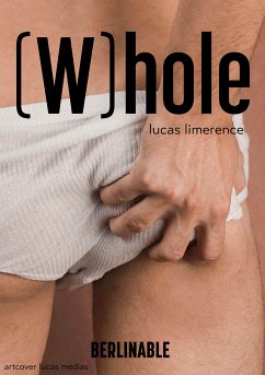 (W)hole (eBook, ePUB) - Limerence, Lucas