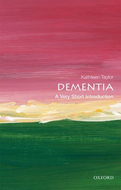 Dementia: A Very Short Introduction (eBook, PDF) - Taylor, Kathleen
