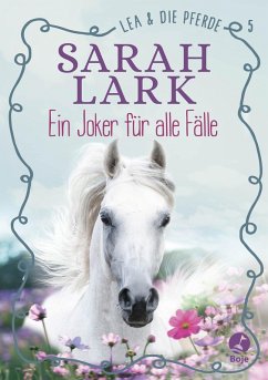 Lea und die Pferde - Ein Joker für alle Fälle (eBook, ePUB) - Gohl, Christiane; Lark, Sarah