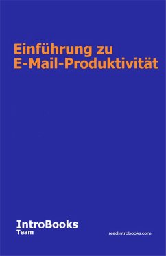 Einführung zu E-Mail-Produktivität (eBook, ePUB) - Team, IntroBooks