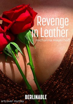 Revenge in Leather (eBook, ePUB) - Mayerhoff, Michalina