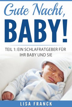 Gute Nacht, Baby! 1 (eBook, ePUB) - Franck, Lisa