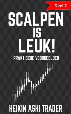 Scalpen is leuk! 2 (eBook, ePUB) - Trader, Heikin Ashi