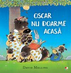 Oscar nu doarme acasa (eBook, ePUB)