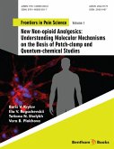 New Non-opioid Analgesics: Understanding Molecular Mechanisms on the Basis of Patch-clamp and Quantum-chemical Studies (eBook, ePUB)