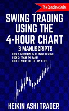 Swing Trading using the 4-hour chart 1-3 (eBook, ePUB) - Trader, Heikin Ashi