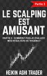 Le Scalping est Amusant! (eBook, ePUB) - Bild 1