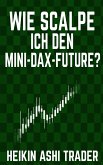 Wie scalpe ich den Mini-DAX-Future? (eBook, ePUB)