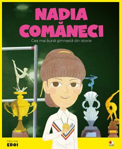 Micii eroi - Nadia Comaneci (fixed-layout eBook, ePUB)