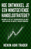 Hoe ontwikkel je een winstgevende handelsstrategie (eBook, ePUB)