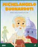 Micii eroi - Michelangelo Buonarroti (fixed-layout eBook, ePUB)