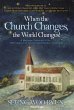 When the Church Changes, the World... - Bild 1