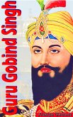 Guru Gobind Singh (eBook, ePUB)