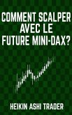 Comment scalper avec le Future Mini-DAX? (eBook, ePUB)