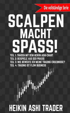 Scalpen macht Spass! (eBook, ePUB) - Ashi Trader, Heikin