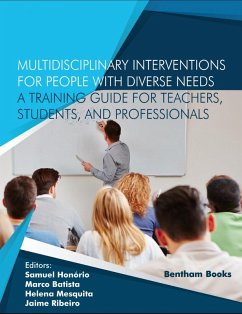 Multidisciplinary Interventions for People with Diverse Needs - A Training Guide for Teachers, Students, and Professionals (eBook, ePUB)