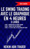 Le Swing Trading Avec Le Graphique En 4 Heures 1-3 (eBook, ePUB)