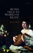 Being True to Works of Music (eBook,... - Bild 1