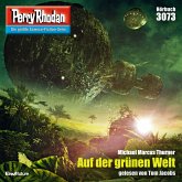 Auf der grünen Welt / Perry Rhodan-Zyklus "Mythos" Bd.3073 (MP3-Download)