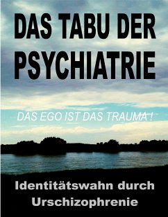 Das Tabu der Psychiatrie (eBook, ePUB) - Toys, Tom de