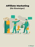 Affiliate Marketing (für Einsteiger) (eBook, ePUB)
