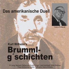 Brummlg'schichten Das amerikanische Duell (MP3-Download) - Kurt, Wilhelm; Erhardt, Heinz