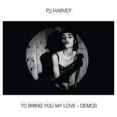 To Bring You My Love-Demos (Vinyl) - Harvey,Pj