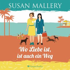 Wo Liebe ist, ist auch ein Weg (Mischief Bay 4) [ungekürzt] (MP3-Download) - Mallery, Susan
