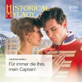 Für immer die Ihre, mein Captain! (Historical MyLady 602) (MP3-Download)