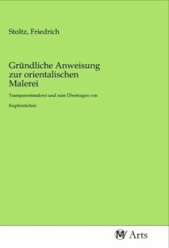 Cover Gründliche Anweisung zur orientalischen Malerei
