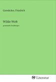 Wilde Welt