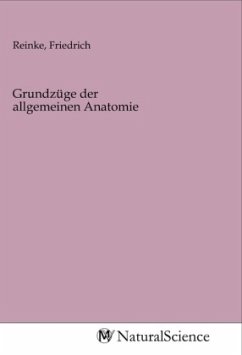 Grundzüge der allgemeinen Anatomie