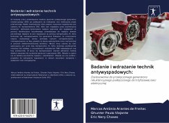 Badanie i wdra¿anie technik antywyspadowych: - Freitas, Marcos Antônio Arantes de;Viajante, Ghunter Paulo;Chaves, Eric Nery