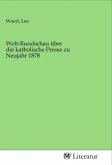 Welt-Rundschau über die katholische Presse zu Neujahr 1878