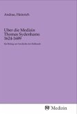 Uber die Medizin Thomas Sydenhams 1624-1689