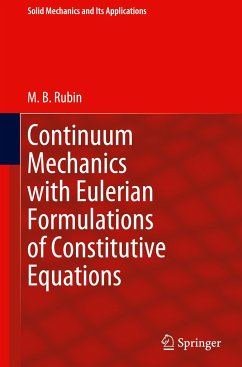 Continuum Mechanics with Eulerian Formulations of Constitutive Equations - Rubin, M.B.